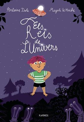 REIS DE L'UNIVERS, ELS | 9791387686109 | DOLE, ANTOINE ; LE HUCHE, MAGALIE