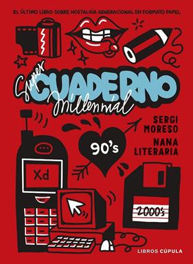 SÚPER CUADERNO MILLENNIAL | 9788448042943 | NANA LITERARIA ; MORESO, SERGI