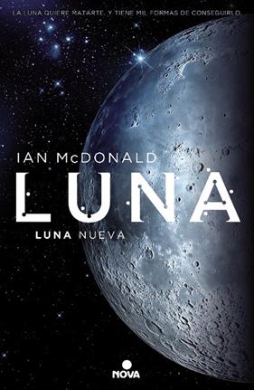LUNA : LUNA NUEVA 1 | 9788466659338 | MCDONALD, IAN