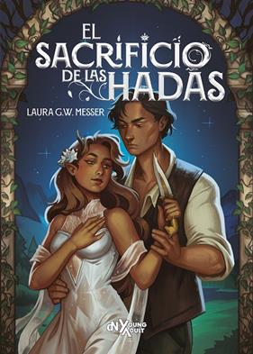 SACRIFICIO DE LAS HADAS, EL | 9788419467690 | G. W. MESSER, LAURA