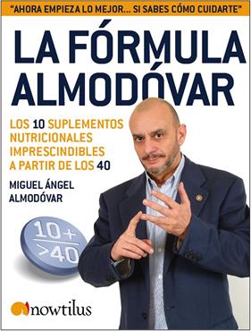 FORMULA ALMODOVAR: 10 SUPLEMENTOS NUTRICIONALES A PARTIR | 9788497635288 | ALMODOVAR, MIGUEL ANGEL