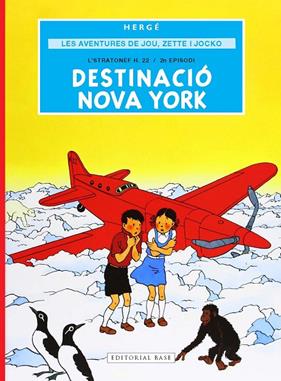 AVENTURES DE JOU, ZETTE I JOCKO 2 : DESTINACIÓ NOVA YORK | 9791387728298 | REMI "HERGÉ", GEORGES