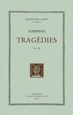 TRAGÈDIES, VOL. VII | 9788498593679 | EURÍPIDES
