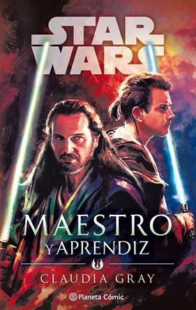 STAR WARS MAESTRO Y APRENDIZ | 9788491743583 | GRAY, CLAUDIA