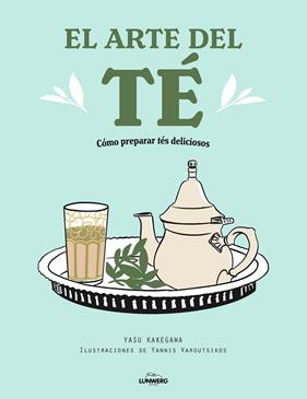 ARTE DEL TÉ, EL | 9788418820519 | KAKEGAWA, YASU ; VAROUTSIKOS, YANNIS