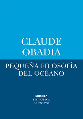 PEQUEÑA FILOSOFÍA DEL OCÉANO | 9788410415713 | OBADIA, CLAUDE
