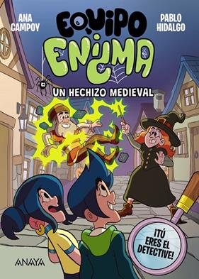 EQUIPO ENIGMA 3 : UN HECHIZO MEDIEVAL | 9788414360170 | CAMPOY, ANA