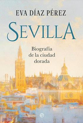 SEVILLA | 9788410941670 | DÍAZ PÉREZ, EVA
