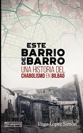 ESTE  BARRIO DE BARRO | 9788419319333 | LÓPEZ SIMÓN, IÑIGO