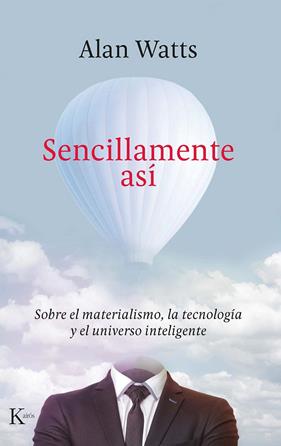 SENCILLAMENTE ASI | 9788499888422 | WATTS, ALAN