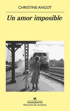 UN AMOR IMPOSSIBLE | 9788433979858 | ANGOT, CHRISTINE