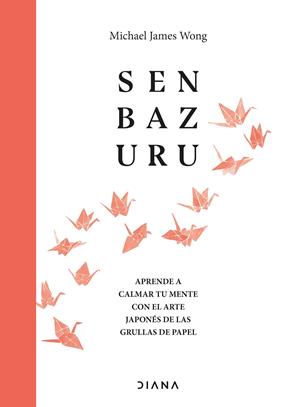 SENBAZURU | 9788411190329 | WONG, MICHAEL JAMES 