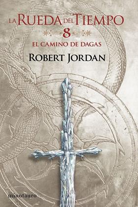 RUEDA DEL TIEMPO 8 : CAMINO DE DAGAS | 9788445007075 | JORDAN, ROBERT