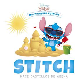DISNEY BABY : STITCH HACE CASTILLOS DE ARENA | 9788418939259