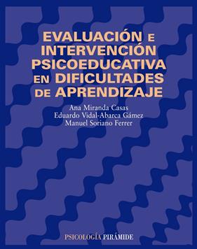 EVALUACION E INTERVENCION PSICOEDUCATIVA DIFICULTADES APREND | 9788436814576 | MIRANDA CASAS, ANA ; VIDAL-ABARCA, E. ; SORIANO, M