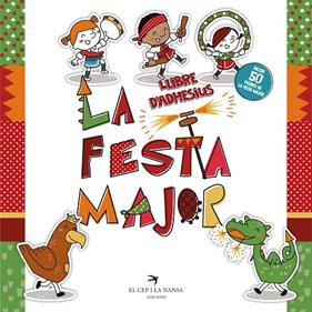 FESTA MAJOR, LA :  LLIBRE D'ADHESIUS | 9788417756857 | FORT, GLORIA 