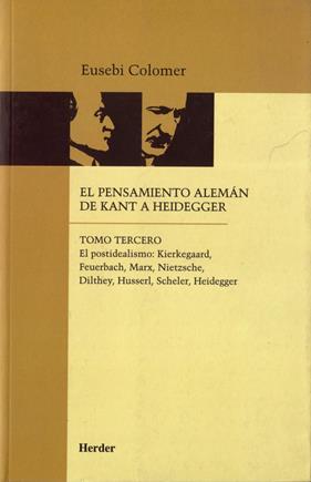 PENSAMIENTO ALEMAN DE KANT A HEIDEGGER 3, EL | 9788425415210 | COLOMER, EUSEBI