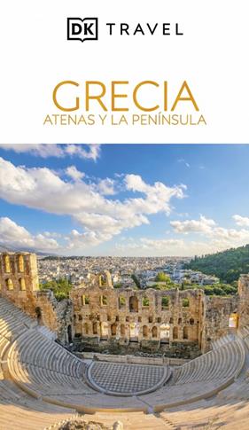 GRECIA : ATENAS Y LA PENÍNSULA | 9780241771846
