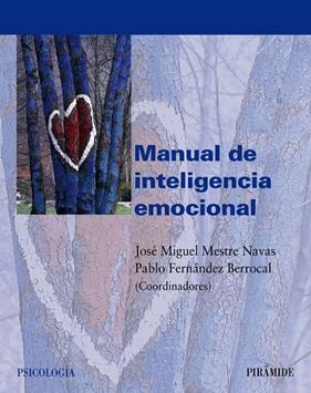 MANUAL DE INTELIGENCIA EMOCIONAL | 9788436821246 | MESTRE NAVAS, JOSÉ MIGUEL/FERNÁNDEZ BERROCAL, PABLO