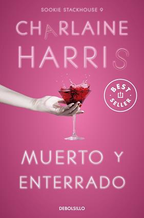 MUERTO Y ENTERRADO : SOOKIE STACKHOUSE 9  | 9788466371117 | HARRIS, CHARLAINE