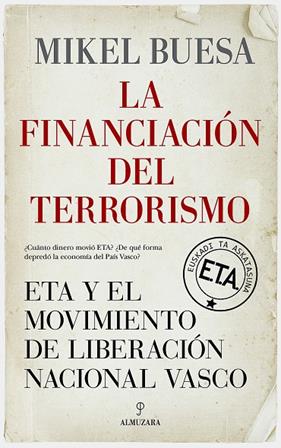 FINANCIACIÓN DEL TERRORISMO, LA | 9788411316422 | MIKEL BUESA