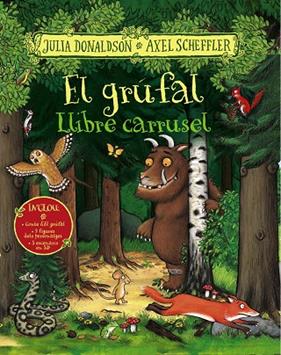 GRUFAL, EL (LLIBRE CARRUSSEL) | 9788499062525 | DONALDSON, JULIA ; SCHEFFLER, AXEL