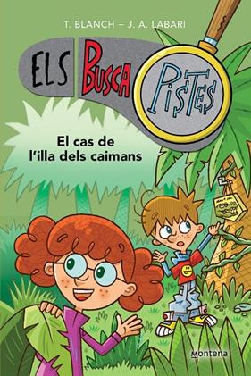 BUSCAPISTES 5 : EL CAS DE L'ILLA DELS CAIMANS | 9788419241610 | BLANCH, TERESA ; LABARI, JOSÉ ÁNGEL