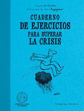 CUADERNO EJERCICIOS PARA SUPERAR LA CRISIS | 9788492716463 | DE COULON, JACQUES