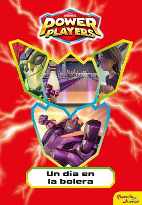 POWER PLAYERS : UN DÍA EN LA BOLERA | 9788408244691