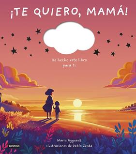 ¡TE QUIERO, MAMÁ! | 9788408298373 | AYGUADÉ, MARIA ; ZERDA, PABLO