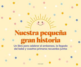 NUESTRA PEQUEÑA GRAN HISTORIA | 9788418688867
