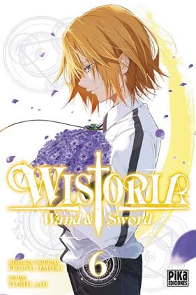 WISTORIA WAND & SWORD 6 | 9782811699086 | FUJINO, OMORI