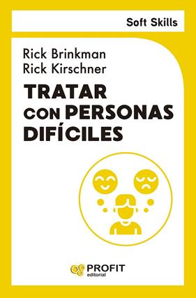 TRATAR CON PERSONAS DIFICILES | 9791387796099 | BRINKMAN, RICK ; KIRSCHNER, RICK