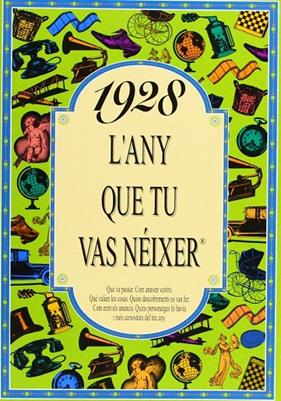 1928 : L'ANY QUE TU VAS NEIXER | 9788488907134 | COLLADO BASCOMPTE, ROSA