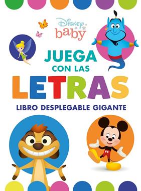 DISNEY BABY : JUEGA CON LAS LETRAS | 9788499519890