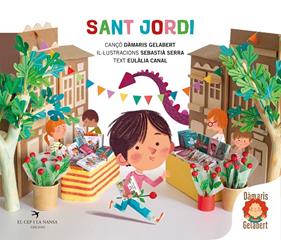 SANT JORDI (DÀMARIS GELABERT) | 9788419747778 | CANAL, EULÀLIA ; SERRA, SEBASTIÀ ; GELABERT, DAMARIS