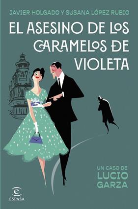 ASESINO DE LOS CARAMELOS DE VIOLETA, EL | 9788467071689 | HOLGADO, JAVIER ; LÓPEZ RUBIO, SUSANA