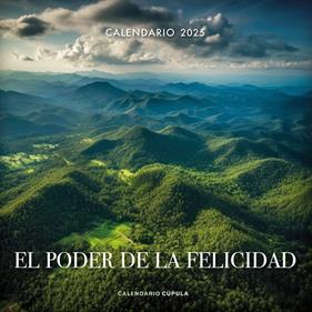 CALENDARIO EL PODER DE LA FELICIDAD 2025 | 9788448041670