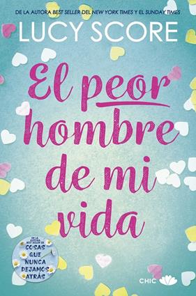 PEOR HOMBRE DE MI VIDA, EL | 9788419702135 | SCORE, LUCY