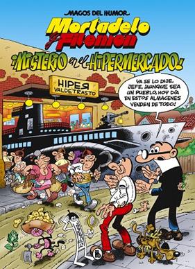 MORTADELO Y FILEMON : MISTERIO EN EL HIPERMERCADO | 9788402423603 | IBAÑEZ. F