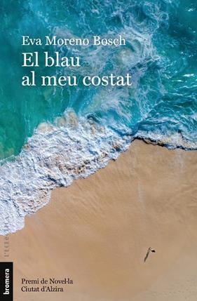 BLAU AL MEU COSTAT, EL | 9788413587622 | MORENO BOSCH, EVA 