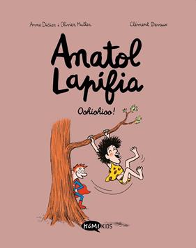 ANATOL LAPIFIA 2 : OOHIOHIOO! (CATALÀ) | 9788412257199 | DIDIER, ANNE ; MULLER, OLIVIER