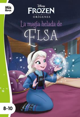 FROZEN : LA MAGIA HELADA DE ELSA | 9788417062064 | DISNEY