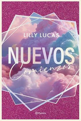 NUEVOS COMIENZOS | 9788408305033 | LUCAS, LILLY