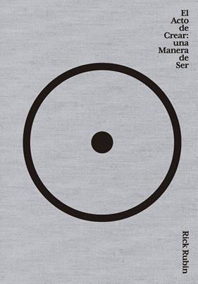 ACTO DE CREAR, EL | 9788411191067 | RUBIN, RICK