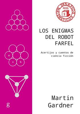 ENIGMAS DEL ROBOT FARFEL, LOS | 9788419406705 | GARDNER, MARTIN