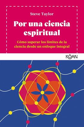 POR UNA CIENCIA ESPIRITUAL | 9788494913488 | TAYLOR, STEVE