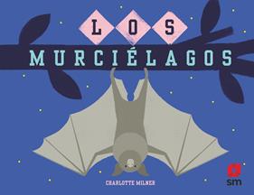 MURCIELAGOS, LOS | 9788413921068 | MILNER, CHARLOTTE