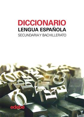 DICCIONARIO LENGUA ESPAÑOLA SECUNDARIA Y BACHILLERATO | 9788468306117