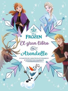 FROZEN : EL GRAN LIBRO DE ARENDELLE | 9791387526375